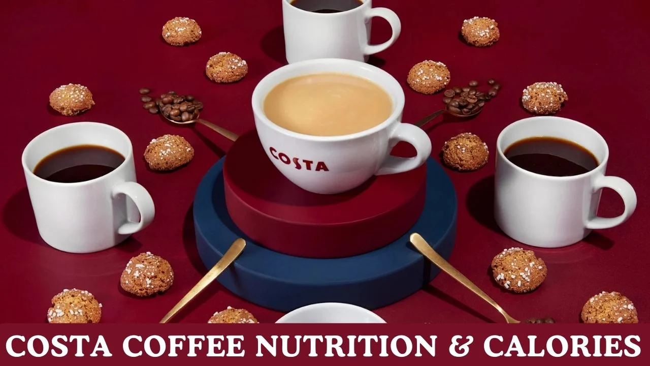 Costa Coffee Nutrition & Calories Calculator